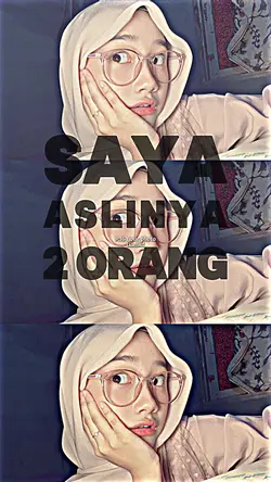 SAYA ASLINYA 2 ORANG