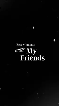 moments with friends