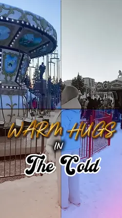 Warm hugs in theCold