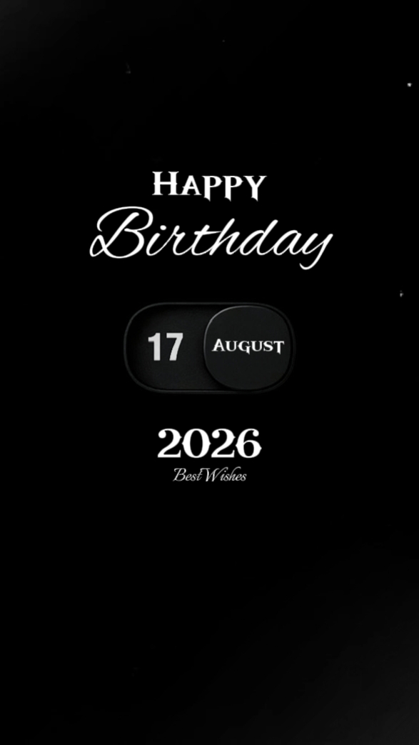 BIRTHDAY 17 AUGUST