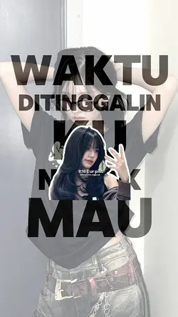 WAKTU DITINGGALIN