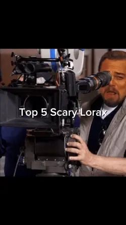 Top 5 scary lorax