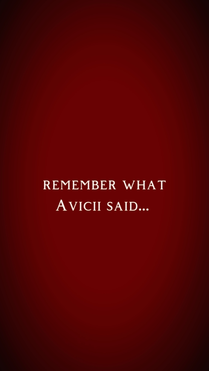 Avicii said