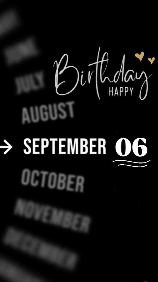 BIRTHDY 06 SEPTEMBER