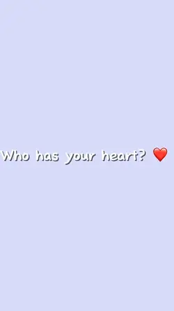 Your heart ❤️