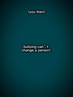 bullying cant change