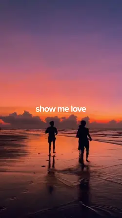 show me love don't