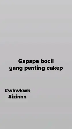 Gapapa bocil