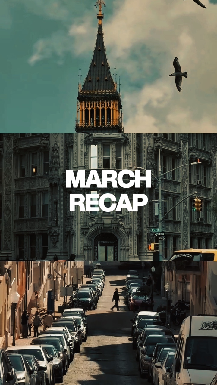 March recap