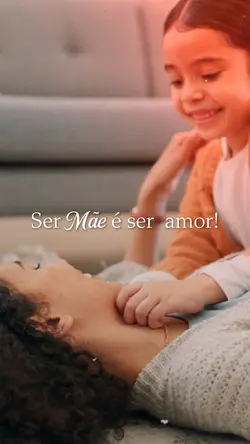 Ser Mãe é 