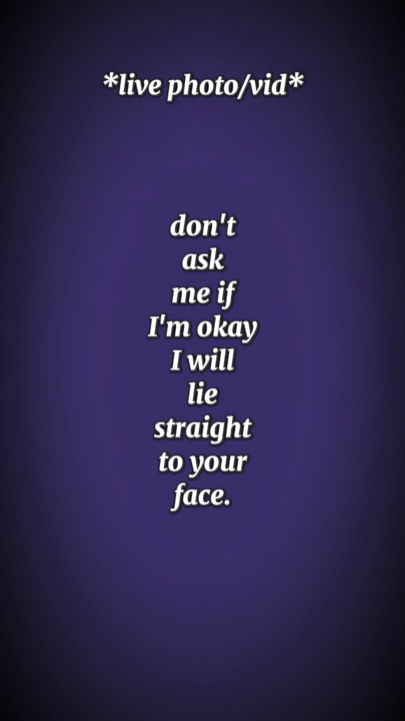 don't ask me if..