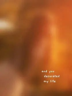 you decorated mylife