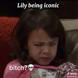 Lily being iconic 