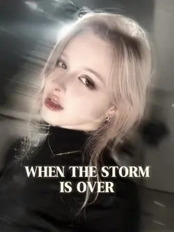 when the storm over