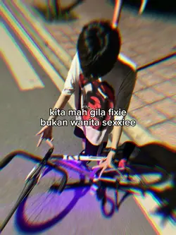 kita mah gila fixie
