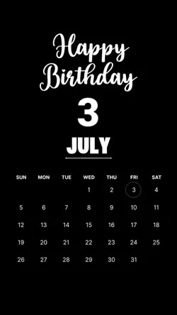 BIRTHDAY 3 JULY