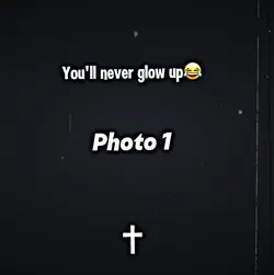 You'll never glow up