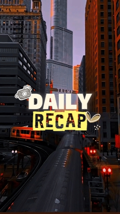daily recap