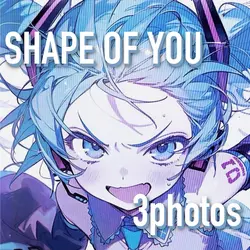 SHAPE OF YOU 