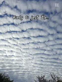 kiedy Ci jest źle..