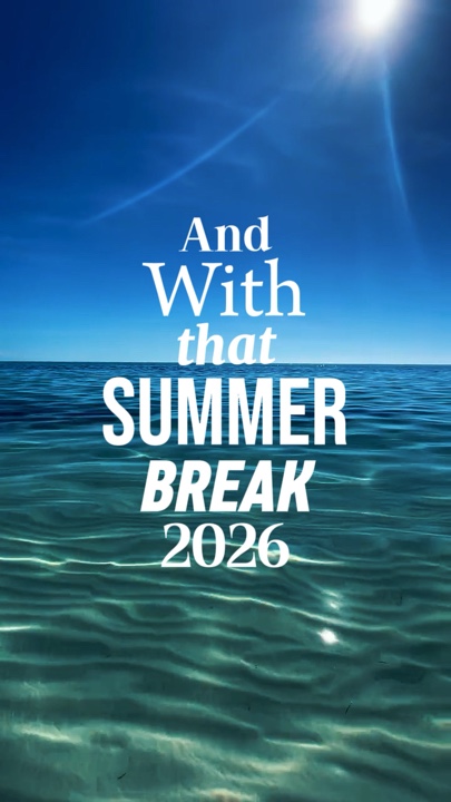 Summer break 2026 