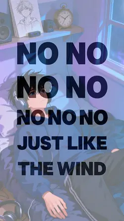 JUST LIKE THE WIND
