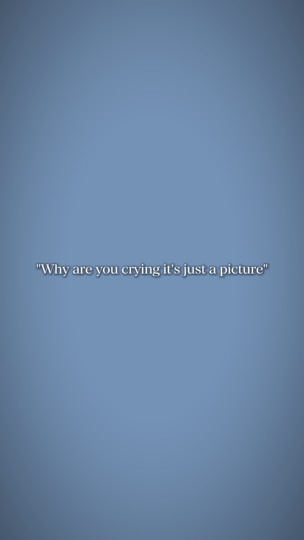 Whyareyoucrying