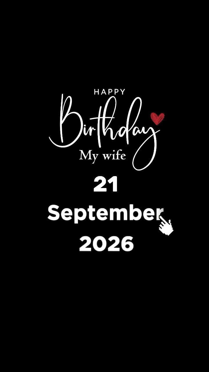 BDAY WIFE 21 SEPTEMB