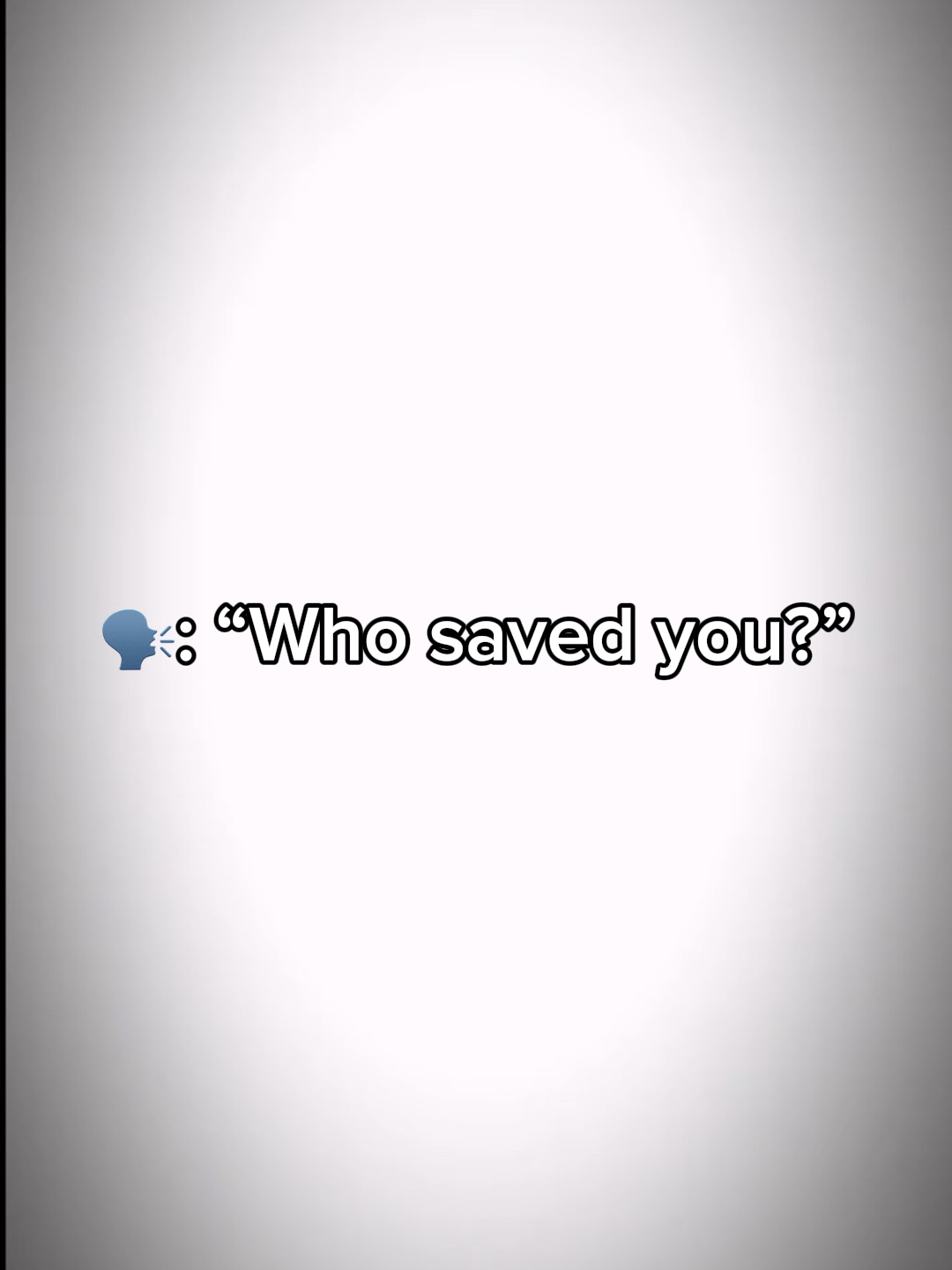 Qui vous a sauvé?