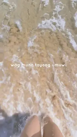 wag muna Tayo umuwi