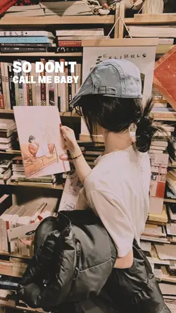 So dont call me baby