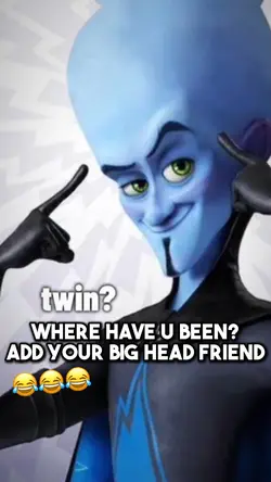 Megamind twin?😂🤣
