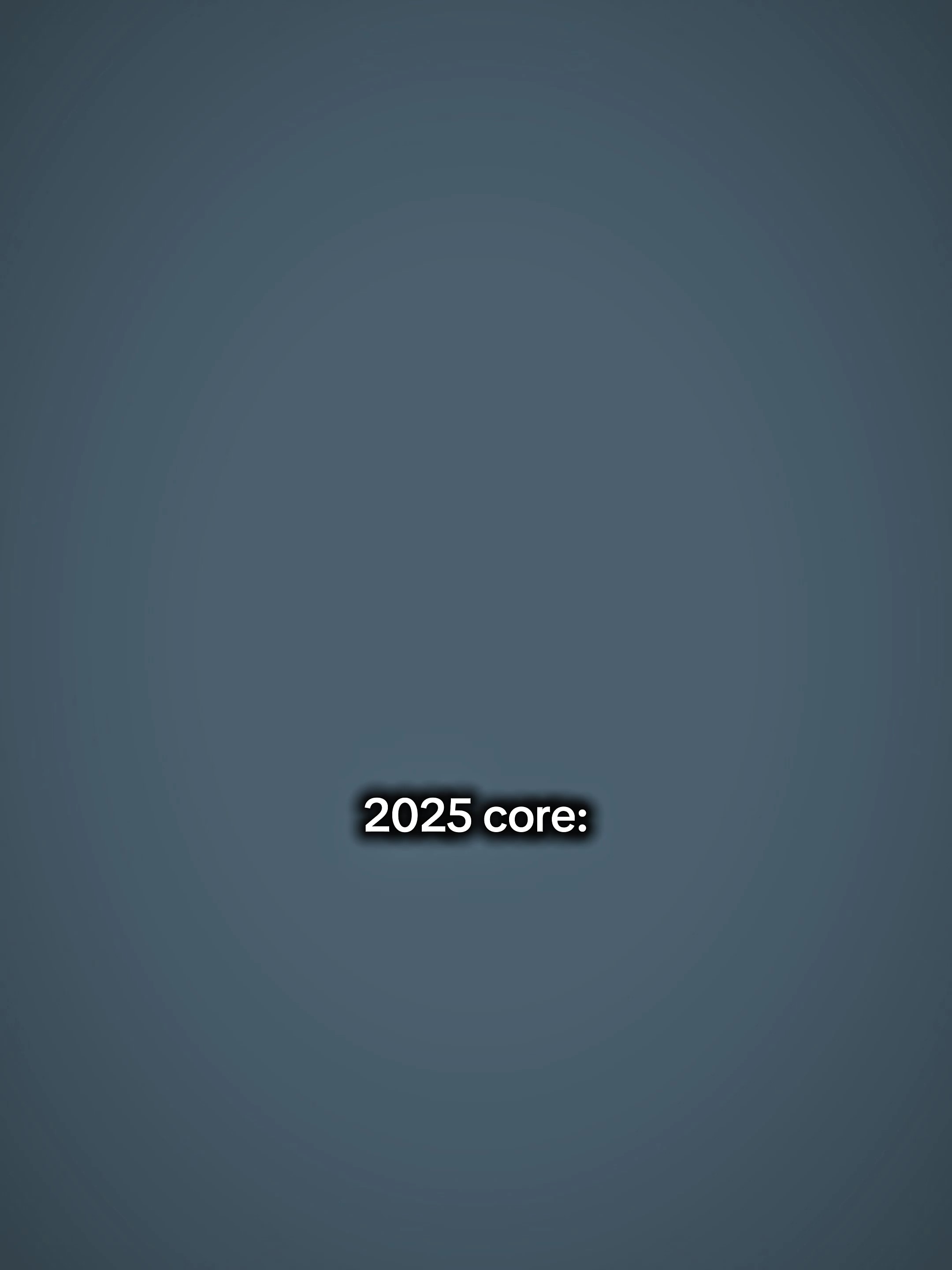 2025 core