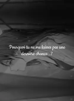 dernière chance...