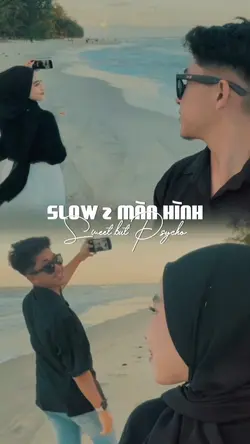 Slow 2 màn hình🌻