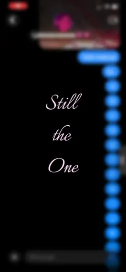 Still the one