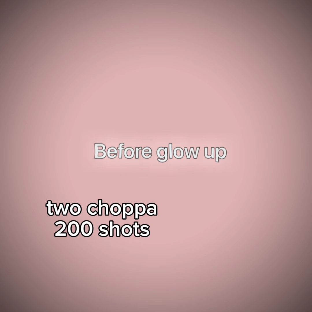 2 choppa 200 shots 
