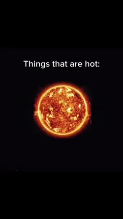 things that are hot