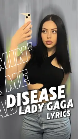 desease lady gaga