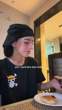 você tem dois lados