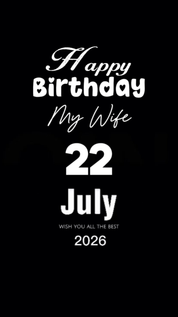 HBD My Wife 22 July