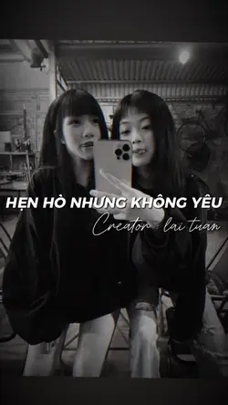 Hẹn hò nhưng ko yêu