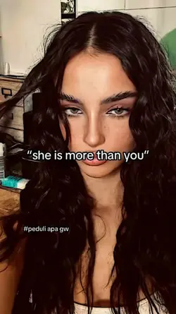 she is more than you