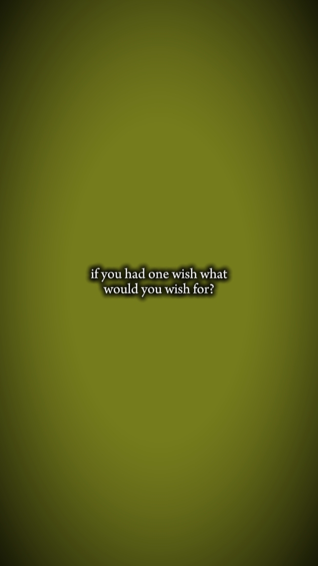 one wish