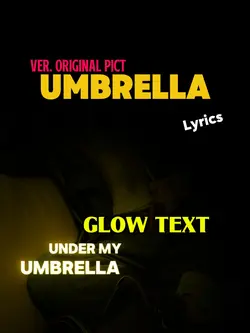 Umbrella | Glow text