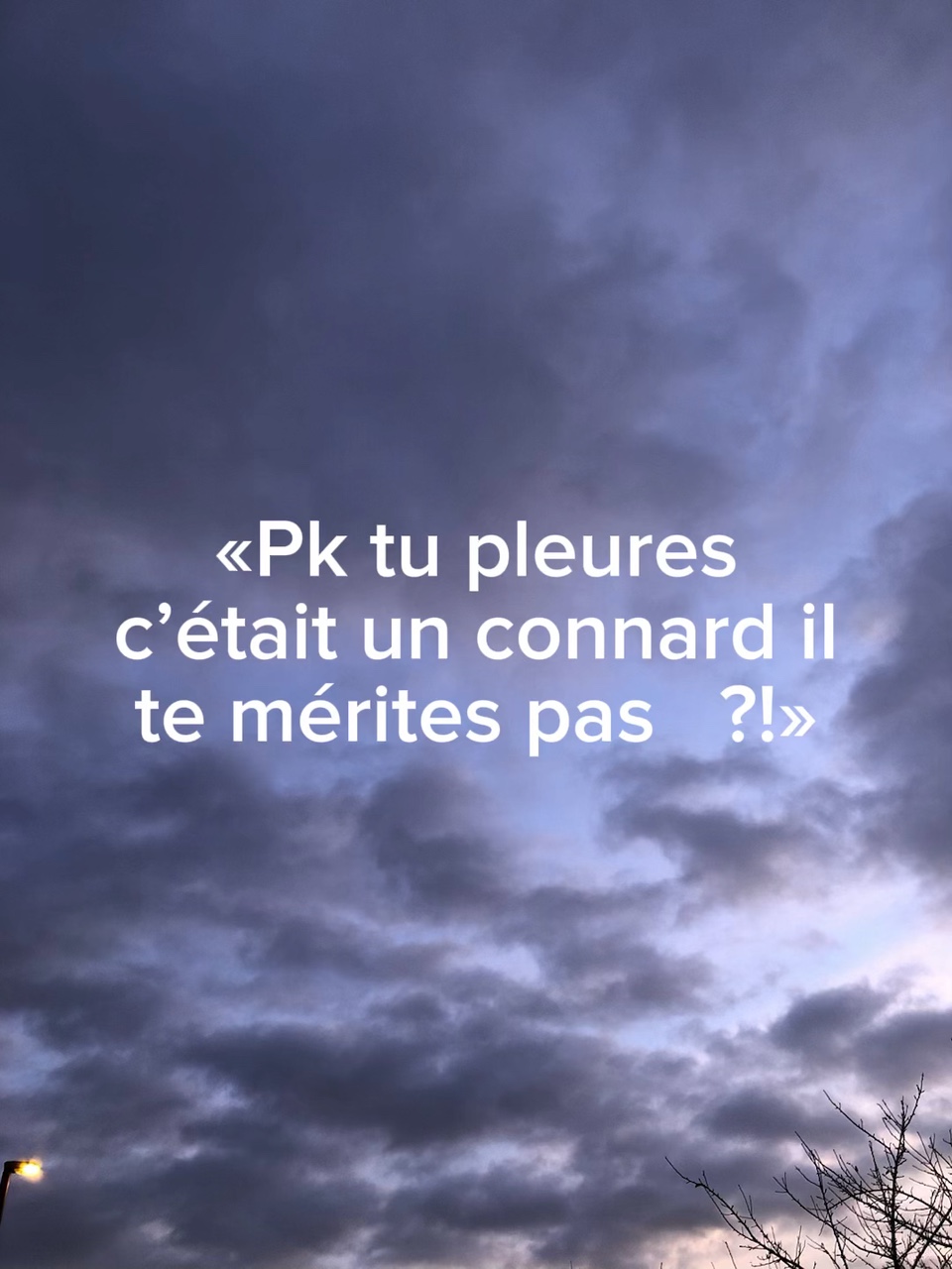 Mais je l’aimais…