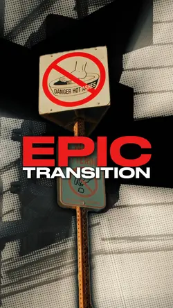 EPIC TRANSITION