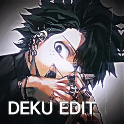 Deku edit