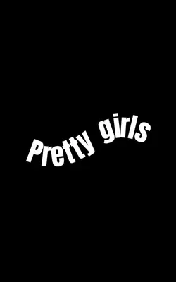 PRETTY GIRLS WALK