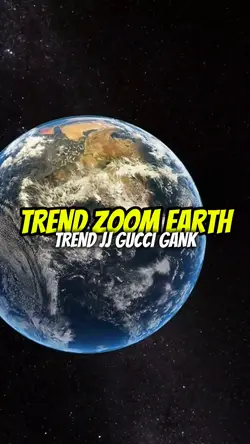 TREND ZOOM EARTH